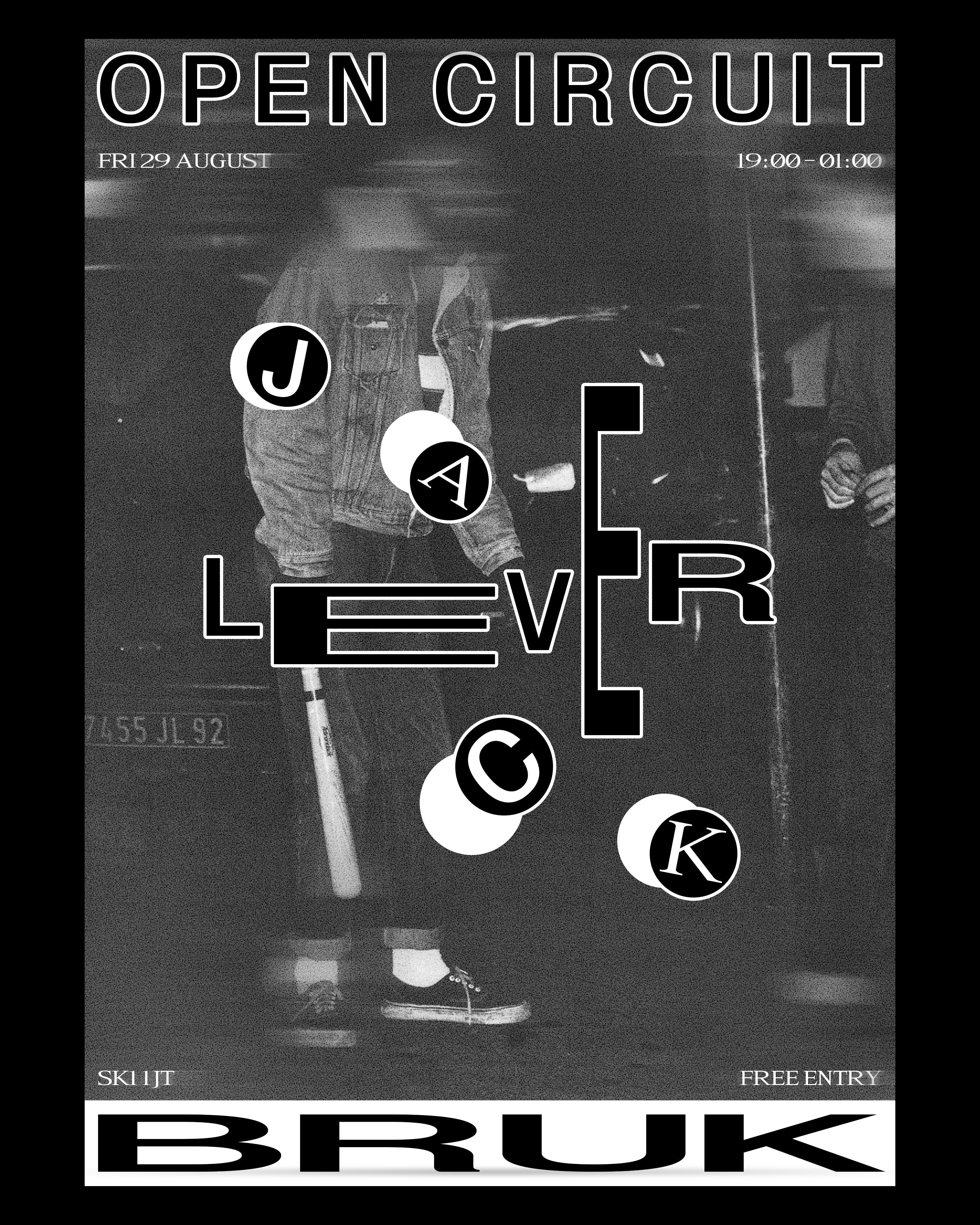 OPEN CIRCUIT – JACK LEVER